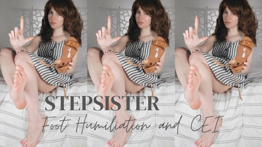 Stepsister Foot Humiliation and CEI - April 10, 2022