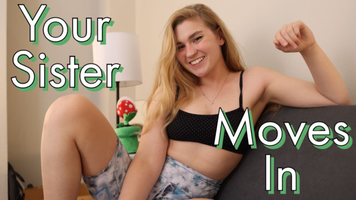 Your Sister Moves In
