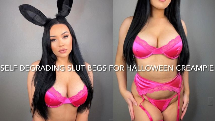 SELF-DEGRADING SLUT BEGS FOR CREAMPIE