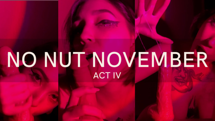NO NUT NOVEMBER ACT IV