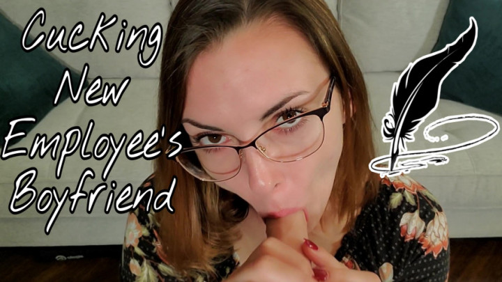 Cucking New Employee's Boyfriend