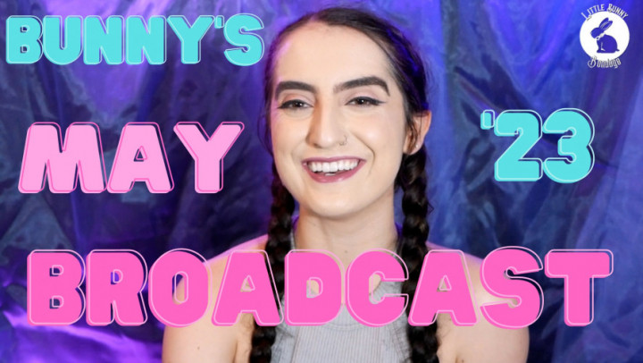 Bunny's Broadcast May '23 - May 1, 2023