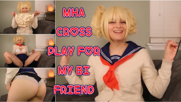 MHA CROSSPLAY FOR MY BI FRIEND - November 02, 2020