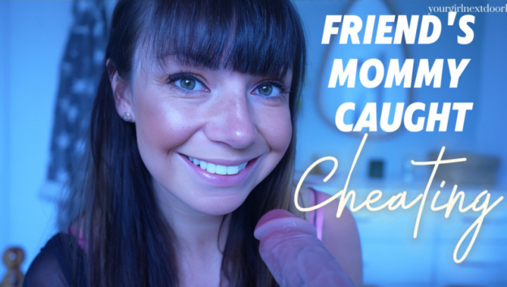 Friend's Mommy Caught Cheating - February 08, 2025