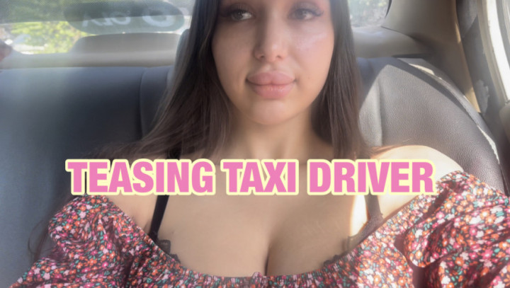 Teasing Taxi Driver in Tight Top - September 03, 2022