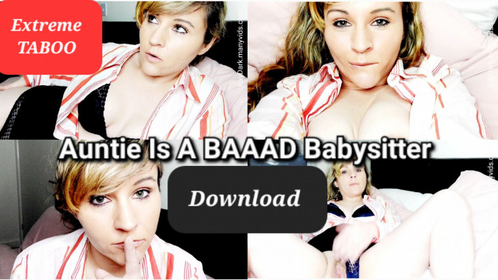 Auntie Is A BAAAAD Babysitter - Feb 27, 2023