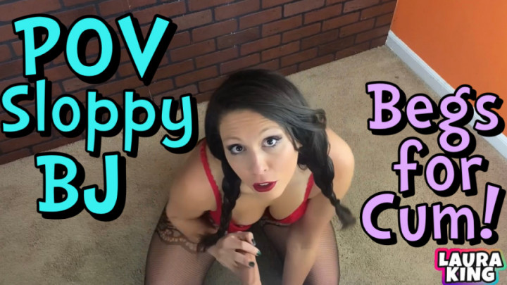 POV Sloppy BJ Begs you for Cum - January 19, 2022