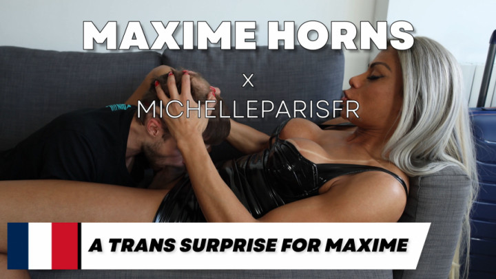 A TRANS SURPRISE FOR MAXIME HORNS