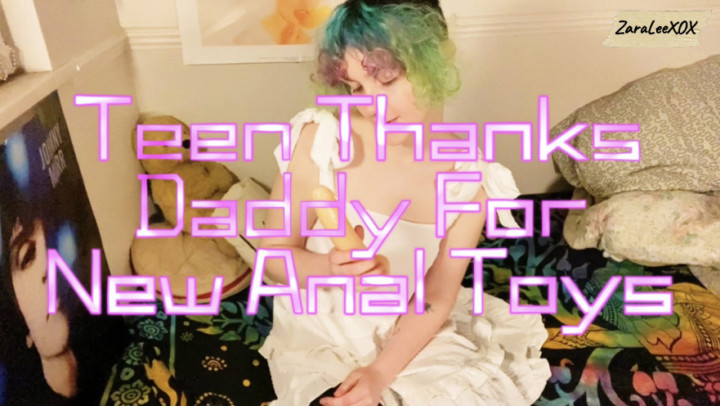 Teen Thanks Daddy For New Anal Toys - Dec 22, 2022