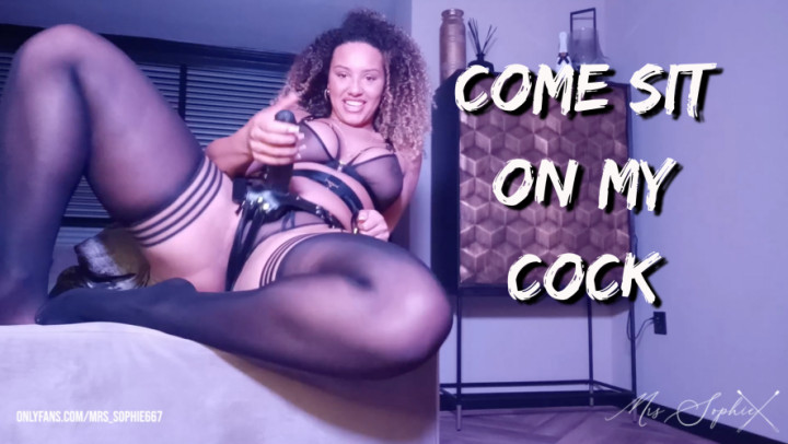 Come sit on my cock