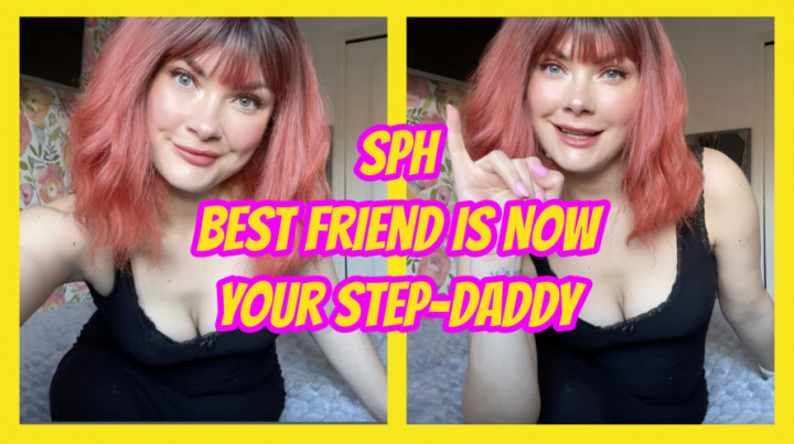 SPH Best Friend Is Now Your Step-Daddy - March 30, 2025