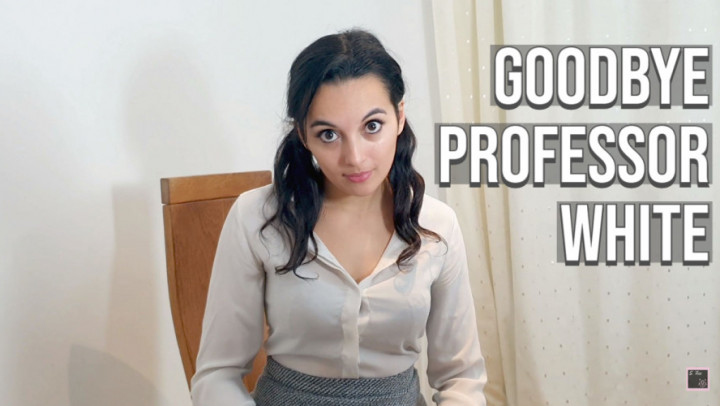 Goodbye Professor White