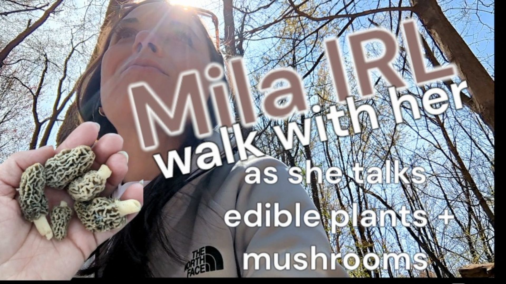 Mila IRL: Walk with Her [Plants + Mushrooms - April 29, 2024