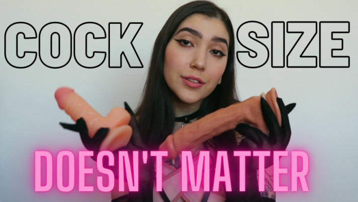 COCK SIZE DOESNT MATTER
