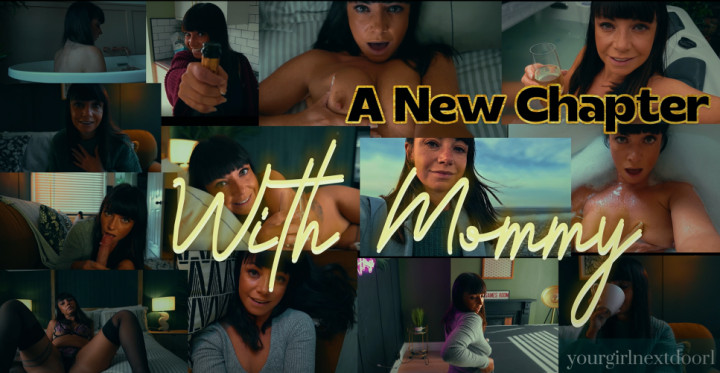 A New Chapter With Mommy 4k - March 06, 2025