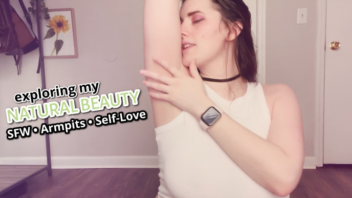 Exploring My Natural Beauty - Appreciating My Armpits SFW