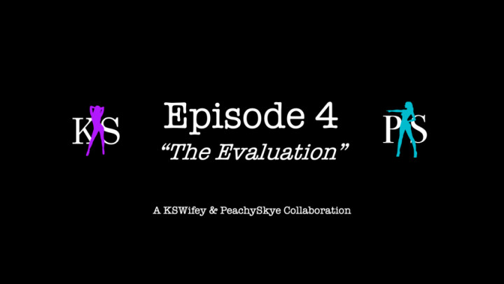 Episode 4 - The Evaluation