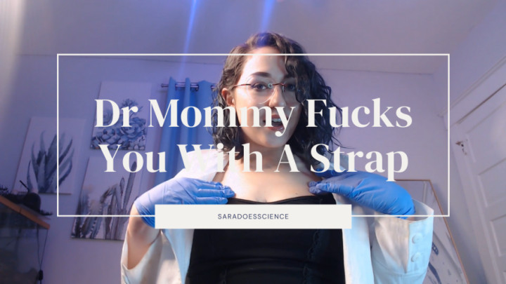 Dr Mommy Fucks You With A Strap