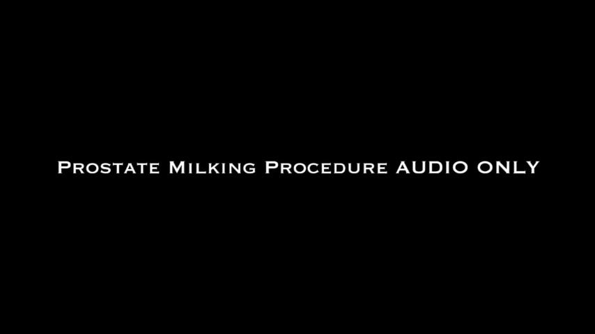 Prostate Milking Procedure AUDIO ONLY