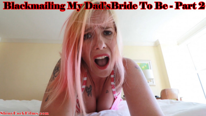 Son Blackmails Dads Future Wife, # 2 - September 04, 2019