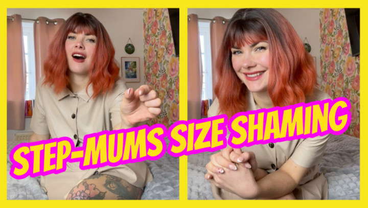 Step-Mums Size Shaming - March 08, 2025