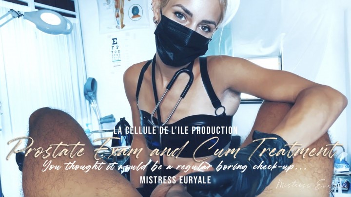 Mistress Euryale Prostate Exam And Cum Treatment