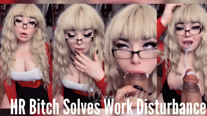 HR Bitch Solves Work Disturbance