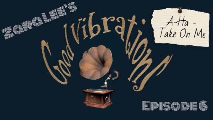 Good Vibrations Ep 6 Take On Me - Oct 20, 2022