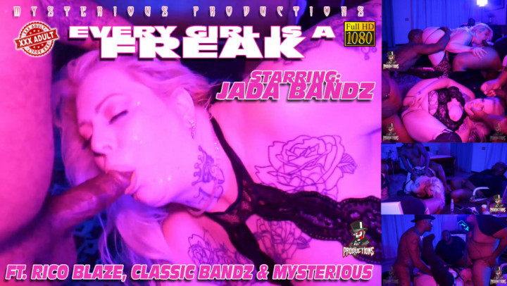 EVERY GIRL IS A FREAK - JADA BANDZ - September 10, 2022