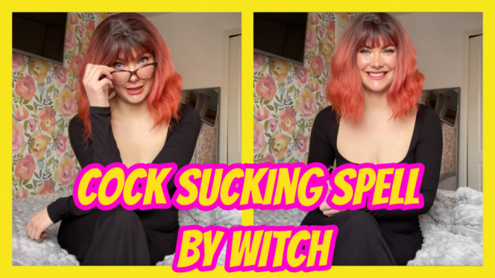 Cock Sucking Spell By Witch - March 23, 2025