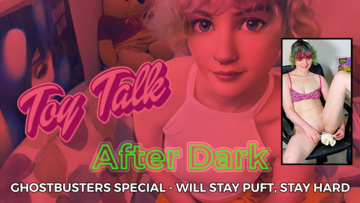 Toy Talk After Dark - Ghostbusters Special - August 16, 2023