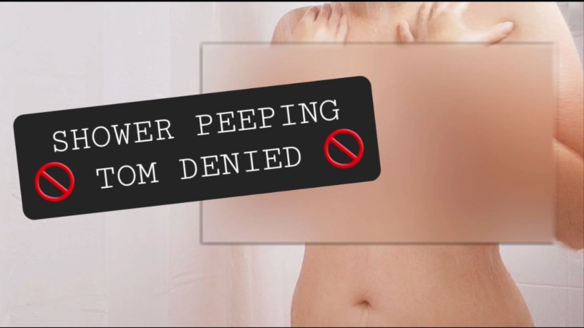 Shower Peeping Tom Denied censored porn - August 14, 2023