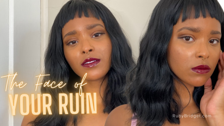 The Face of your Ruin - July 01, 2022