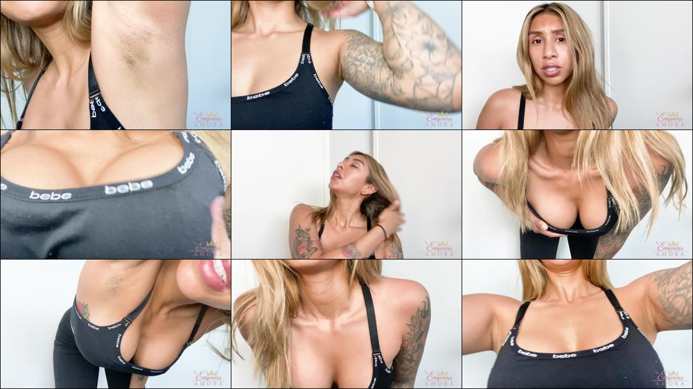 Empress Amora - Sweaty Tits and Pits
