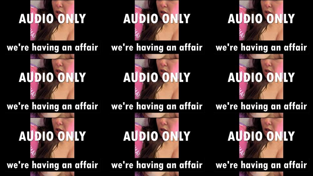 Audio File: We're Having an Affair - January 04, 2025