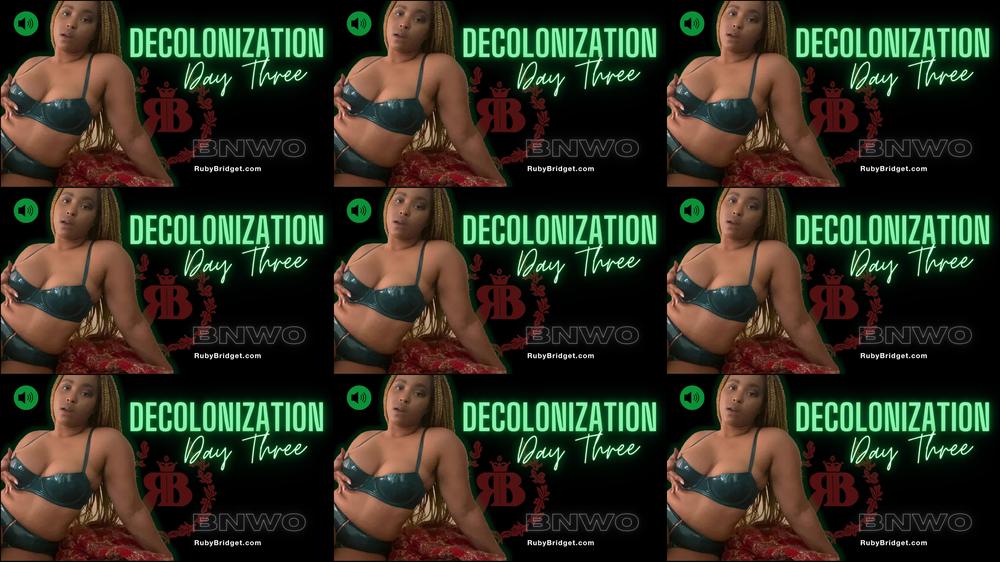 Decolonization Day 03 - BNWO - February 05, 2023