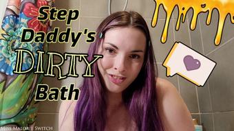 Step Daddy's Dirty Bath (Miss Malorie Switch)