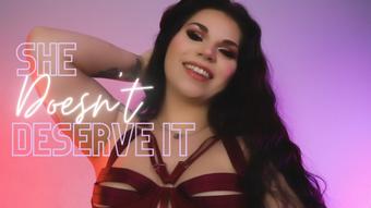 She Doesn't Deserve It - June 29, 2022 (Goddess Adela Divine)