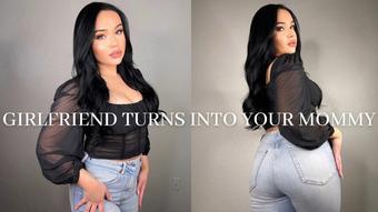 GIRLFRIEND TURNS INTO YOUR MOMMY (Mia Jocelyn)