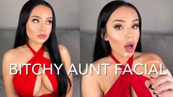 BITCHY AUNT FACIAL (Mia Jocelyn)