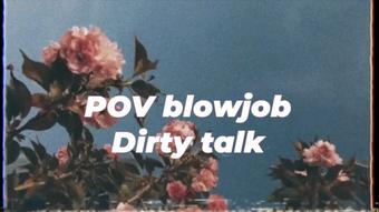 POV BJ Dirty Talk (happylilcamgirl)