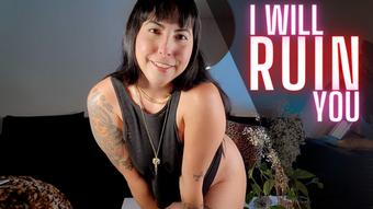 I Will Ruin You (jadelussuria)