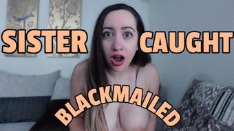 Sister Caught and Blackmailed (lalunalewd)