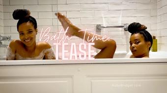 Bath Time Tease - January 25, 2023 (Master Ruby Bridget)