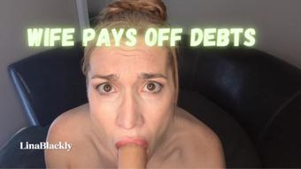 Paying Off Husband Debt - Blow Bang Bukakke (LinaBlackly)