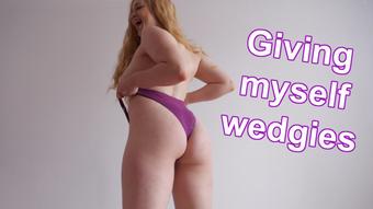 Giving myself wedgies (Sarah Calanthe)
