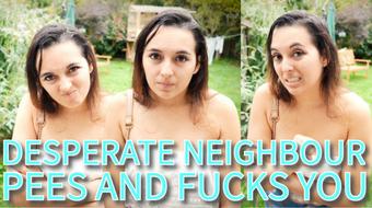 Desperate Neighbour Pees And Fucks You (Summer Fox)
