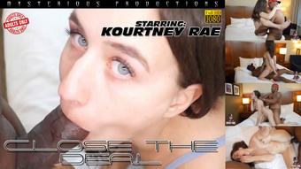 CLOSE THE DEAL  STARRING: KOURTNEY RAE - April 30, 2023 (Mysterious Prod)