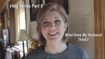 Free Vlog Series 9: What Hubby Thinks - Feb 25, 2021 (HouseWifeGinger)