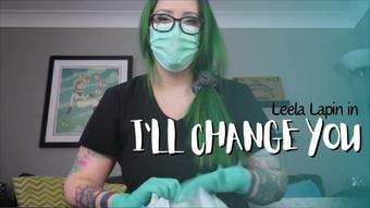 Leela Lapin Cleans You Up in I'll Change You (Leela Lapin)